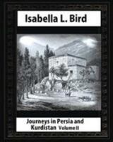 Journeys in Persia and Kurdistan Vol. 2 (Virago travellers) 185381055X Book Cover
