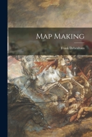 Map Making 1014177995 Book Cover