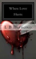 When Love Hurts 1974586057 Book Cover
