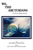 We, the Arcturians 0962741701 Book Cover