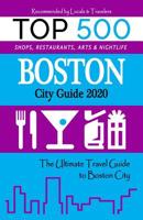 Boston City Guide 2020: The Most Recommended Shops, Museums, Parks, Diners and things to do at Night in Boston City, Massachusetts (City Book 2020) 1081902655 Book Cover