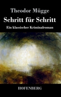 Schritt für Schritt: Ein klassischer Kriminalroman 3743740451 Book Cover