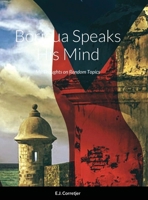 Boricua Speaks His Mind: My Thoughts on Random Topics 1794875875 Book Cover