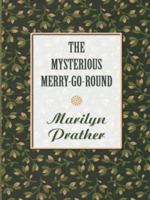 The Mysterious Merry-Go-Round 0786265531 Book Cover
