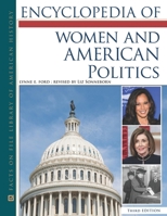 Encyclopedia of Women and American Politics, Third Edition B0BMKRLDQR Book Cover