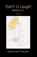 Don't U Laugh!: Reality tV. 0595368670 Book Cover