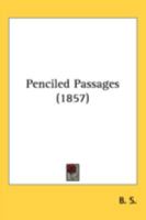 Penciled Passages 1164884743 Book Cover