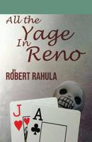 All the Yage in Reno 0999473654 Book Cover