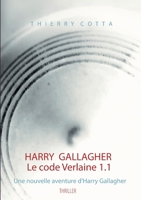 Harry Gallagher, Le code Verlaine 1.1 (French Edition) 232215668X Book Cover