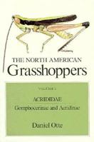 Acrididae: Gomphocerinae and Acridinae (Volume I) 0674626605 Book Cover