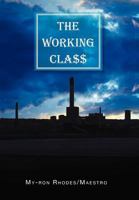 The Working Cla$$ 1465369538 Book Cover