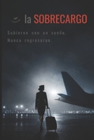 LA SOBRECARGO: Un thriller de aviación de mentiras, complicidad y mujeres desaparecidas (Ghost Crew) B0H6WYSH6Q Book Cover