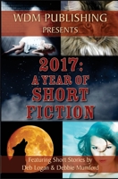 2017: A Year of Short Fiction 1983663050 Book Cover