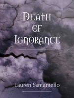 Death of Ignorance 0982436394 Book Cover