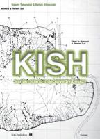 Kish: An Island Indecisive by Design 9056628305 Book Cover