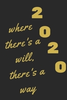 where there ,s a will, there ,s a way: where there ,sa will, there ,sa way Good Days Start With Gratitude:  To Cultivate An Attitude  Journal 1659102332 Book Cover