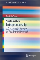 Sustainable Entrepreneurship: A Systematic Review of Academic Research 3030578178 Book Cover