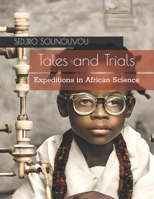 Tales and Trials: Expeditions in African Science B0CGTMNNC4 Book Cover