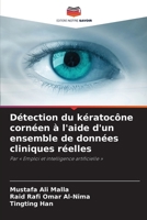 Détection du kératocône cornéen à l'aide d'un ensemble de données cliniques réelles (French Edition) 6630110765 Book Cover