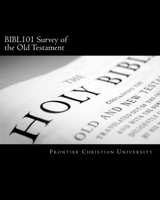 BIBL101 Survey of the Old Testament 1467995800 Book Cover