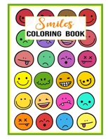 SMILES COLORING BOOK: CUTE AND FUNNY COLORING ACTIVITY FOR KIDS AGES 2-5 B08K4SYXW8 Book Cover