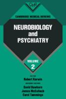 Cambridge Medical Reviews: Neurobiology and Psychiatry: Volume 2 (Cambridge Medical Reviews: Neurobiology and Psychiatry) 0521434831 Book Cover