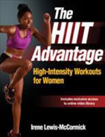 The HIIT Advantage: High-Intensity Workouts for Women (Enhanced Edition) 1492503061 Book Cover