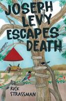 Joseph Levy Escapes Death 1587904721 Book Cover