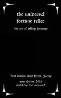 The Universal Fortune Teller: The Art of Telling Fortunes 1535088265 Book Cover