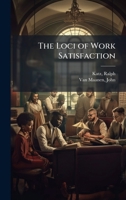 The Loci of Work Satisfaction 1024185214 Book Cover