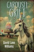 Carousel Grift 1685136664 Book Cover