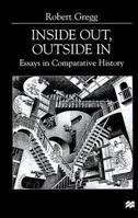 Inside Out, Inside in: Essays in Comparative History 0333741153 Book Cover