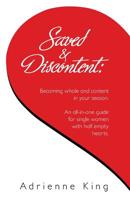 Saved & Discontent: Becoming whole and content in your season 1511849444 Book Cover