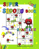 Super Sudoku Book for smart kids: Brain power puzzles book for kids! 4x4 very easy sudoku for beginners. B0B3DWL98G Book Cover