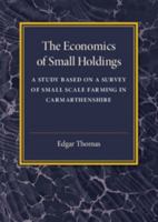 The Economics of Small Holdings 1107586720 Book Cover