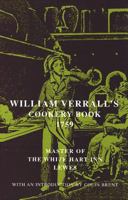 William Verrall's Cookery Book, 1759 (Southover Historic Cookery & Housekeeping Series) 1870962001 Book Cover