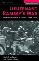 Lieutenant Ramsey's War: From Horse Soldier to Guerrilla Commander (Memories of War) 1574880527 Book Cover