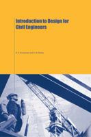 Introduction to Design for Civil Engineers 1138470538 Book Cover