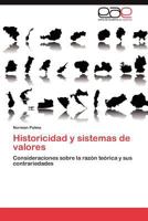 Historicidad y Sistemas de Valores 3847361848 Book Cover