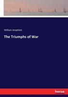 The Triumphs of War 3744716139 Book Cover