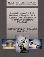 Joseph Lindsay Cranford, Petitioner, v. Maryland. U.S. Supreme Court Transcript of Record with Supporting Pleadings 1270695304 Book Cover