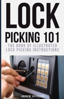 Lock Picking 101: the book of detailed lock picking instructions B0851LYQ9N Book Cover