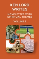 Novelettes with Spiritual Themes, Volume 3 1387767321 Book Cover