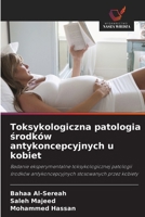 Toksykologiczna patologia środków antykoncepcyjnych u kobiet 6209267319 Book Cover