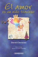 El Amor Es un Nino Travieso 9583009288 Book Cover