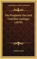 Die Prophetie Des Joel Und Ihre Ausleger 1248830822 Book Cover