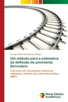 Um método para a estimativa da deflexão do pavimento ferroviário 6139612039 Book Cover