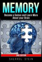 Memory: Become a Genius and Learn More about Your Brain 1542413168 Book Cover