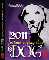 Lillian Too & Jennifer Too Fortune & Feng Shui 2012 Dog 9673290415 Book Cover