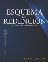 Esquema de Redenci�n: Gu�a de Estudio Para Clases B�blicas B088N445CS Book Cover